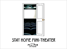 STAY HOME MINI-THEATER